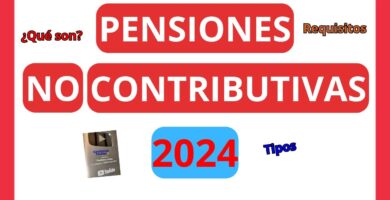 Pensión contributiva 2024 requisitos y beneficios más relevantes 6 Pensión contributiva 2024 requisitos y beneficios más relevantes