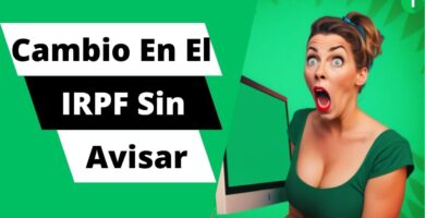Descubre si pueden cambiarte el IRPF sin avisarte 3 Descubre si pueden cambiarte el IRPF sin avisarte